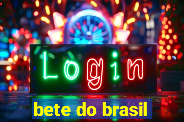 bete do brasil